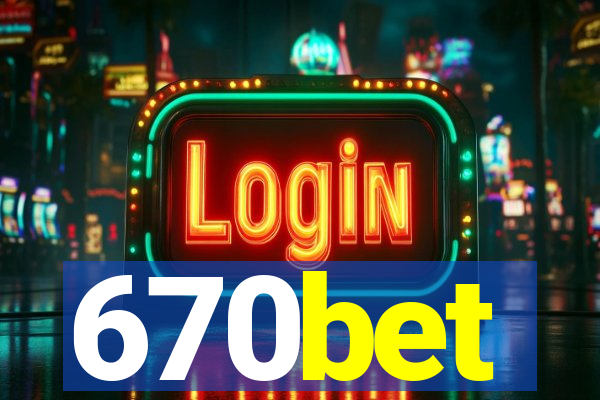 670bet