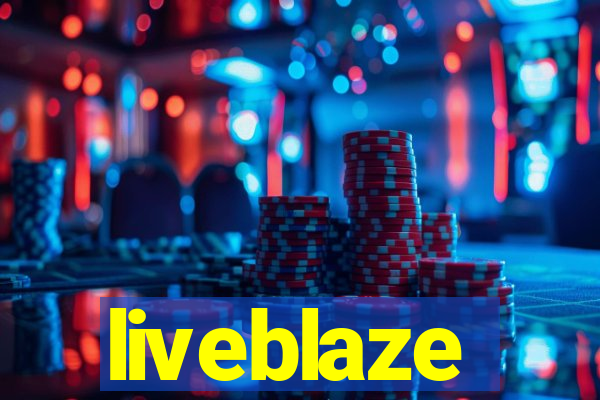 liveblaze