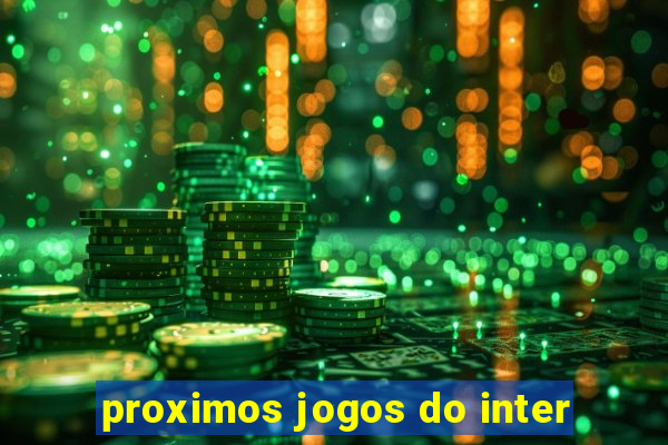 proximos jogos do inter