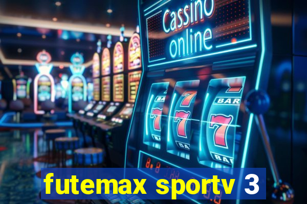 futemax sportv 3