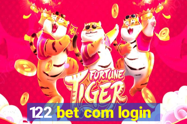 122 bet com login