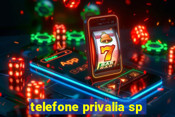 telefone privalia sp