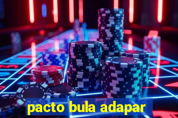 pacto bula adapar