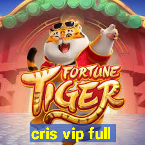 cris vip full