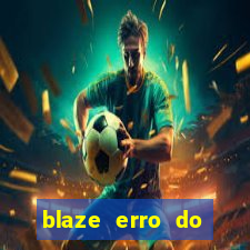 blaze erro do servidor interno