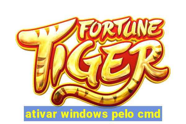 ativar windows pelo cmd