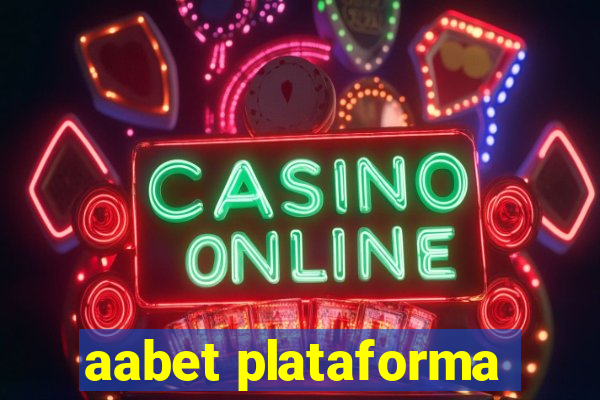 aabet plataforma