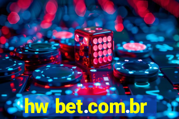 hw bet.com.br