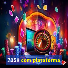 7359 com plataforma