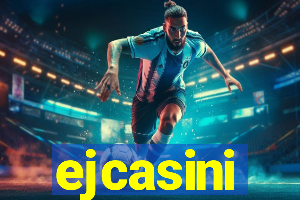 ejcasini