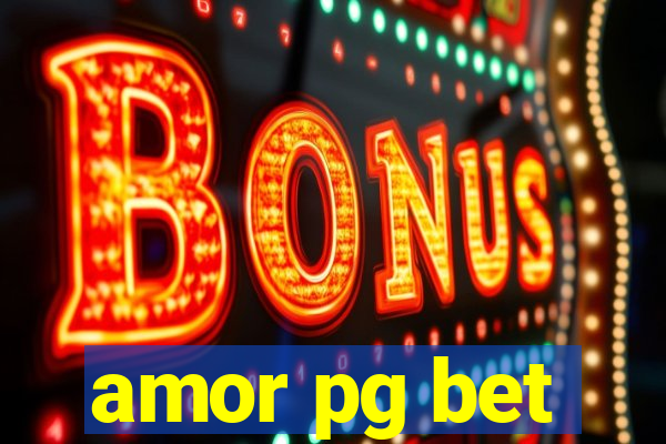 amor pg bet