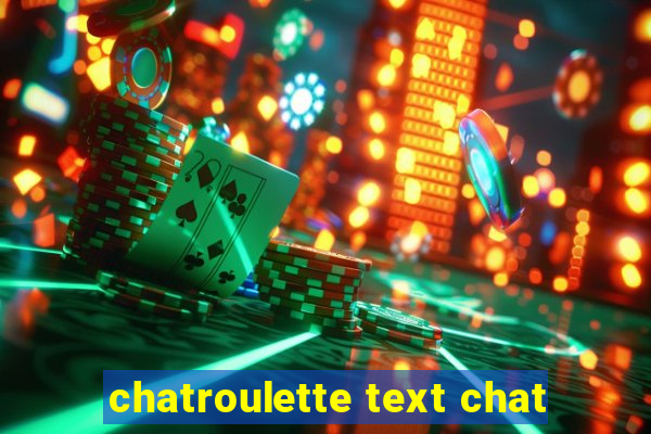 chatroulette text chat