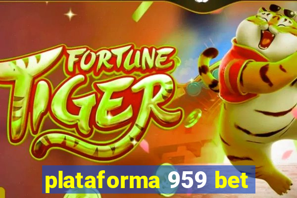 plataforma 959 bet