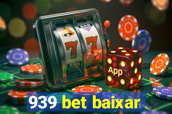 939 bet baixar