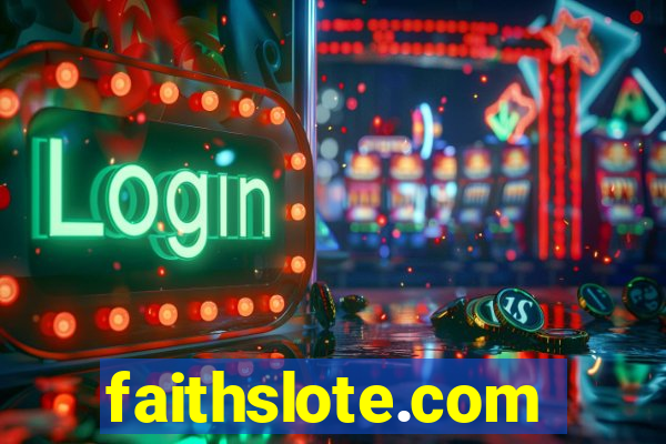 faithslote.com