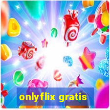 onlyflix gratis