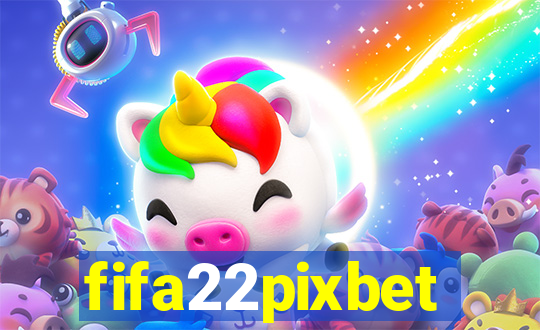 fifa22pixbet