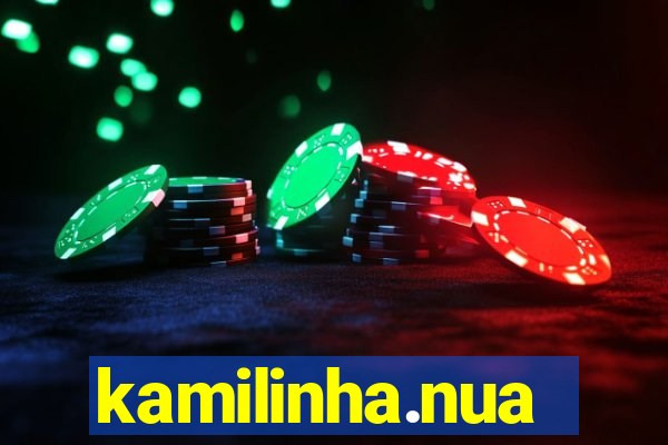 kamilinha.nua