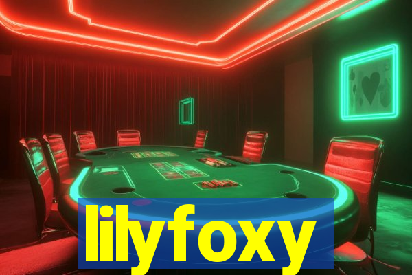 lilyfoxy