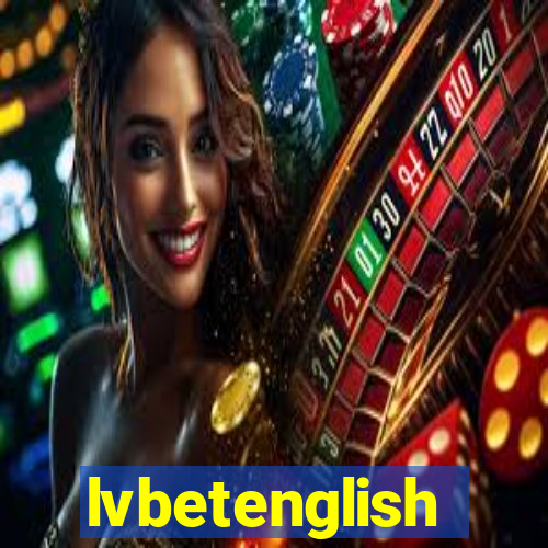 lvbetenglish