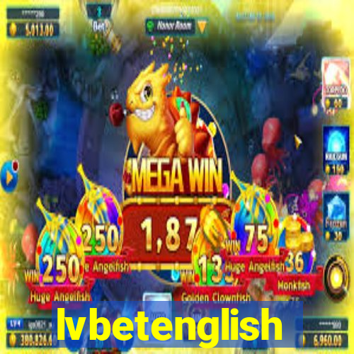 lvbetenglish