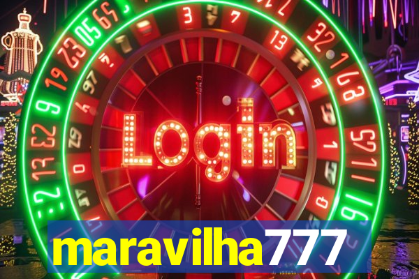 maravilha777