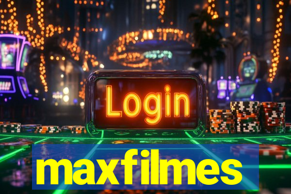 maxfilmes