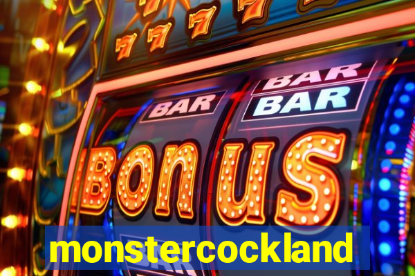 monstercockland