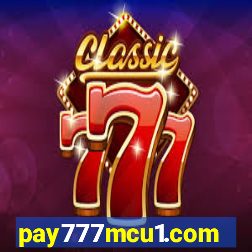 pay777mcu1.com