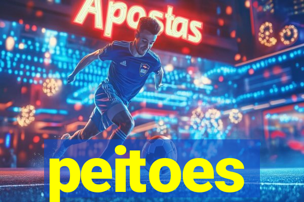 peitoes