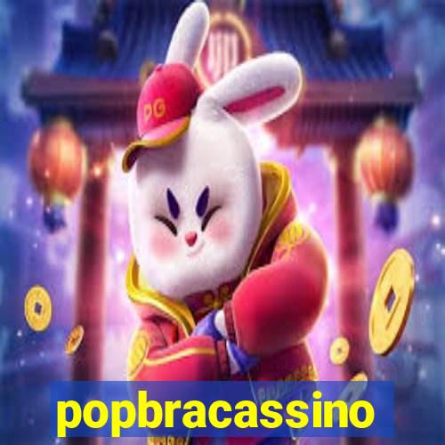 popbracassino