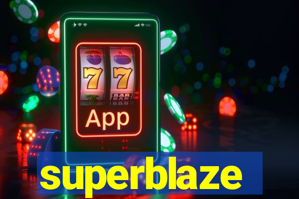 superblaze