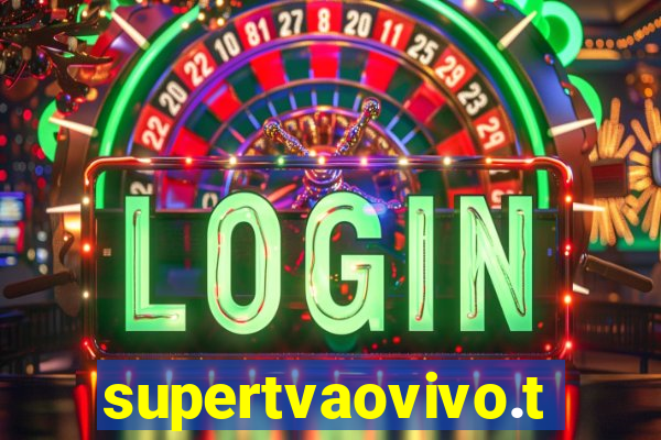 supertvaovivo.tv