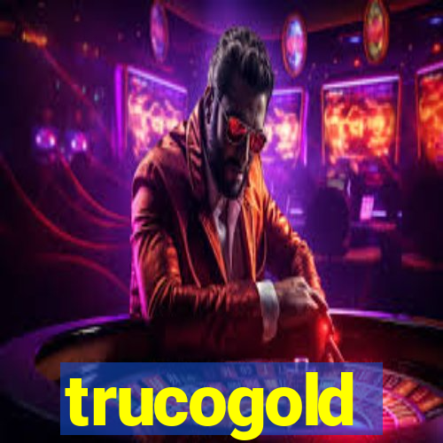 trucogold