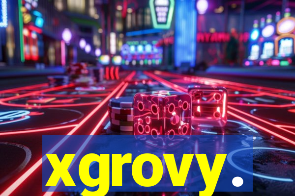 xgrovy.